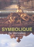 Vincent Beurtheret - Symbolique De Versailles. A La Lumiere Des Jardins.