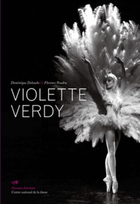 Dominique Delouche et Florence Poudru - Violette Verdy.