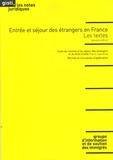  GISTI - Entrée et séjour des étrangers en France - Les textes.
