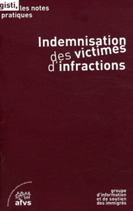  GISTI - Indemnisation des victimes d'infractions.