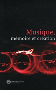  Cité de la musique - Musique, mémoire et création.