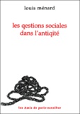 Louis Ménard - Les Questions Sociales Dans L'Antiqite.