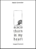 Neela Govender - Acacia thorn in my heart.