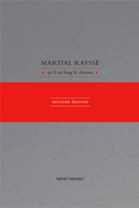 Martial Raysse - Qu'il est long le chemin.