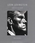 A-D Coleman et Sam Stourdzé - Leon Levinstein. Obsession.