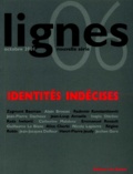  Collectif - Lignes N° 6 Octobre 2001 : Identites Indecises.