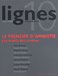  Collectif - Lignes N° 10 Mars 2003 : Le Principe D'Amnistie. Les Droits Des Vaincus.