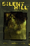 Scott Ciencin et Ben Templesmith - Silent Hill - Pourri du ventre.