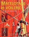 Georges Devillers - Manuel De Matelotage Et Voilerie A L'Usage Des Plaisanciers.