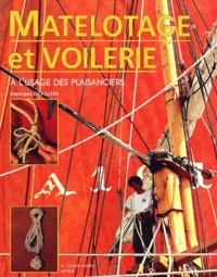 Georges Devillers - Manuel De Matelotage Et Voilerie A L'Usage Des Plaisanciers.