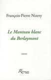 François-Pierre Nizery - Le Manteau blanc du Berlaymont.