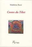 Madeleine Bacot - Contes du Tibet - Suivis des Impressions d'un Tibétain en France.