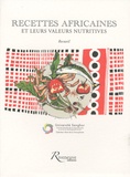 Fernand Texier et Christian Mésenge - Recettes africaines et leurs valeurs nutritives.