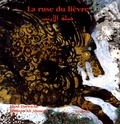 Jihad Darwiche et Hassaan Ali Ahmed - La ruse du lièvre. 1 CD audio