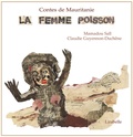 Mamadou Sall et Claudie Guyennon-Duchêne - La femme poisson. 1 CD audio