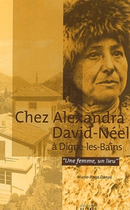 Marie-Ange Donze - Chez Alexandra David-Néel à Digne-les-Bains.