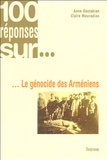 Anne Dastakian et Claire Mouradian - Le génocide des Arméniens.