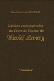 Jean-Dominique Bourzat - Lecture contemporaine du Cours de Chymie de Nicolas Lemery.