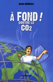 Denis Bonnelle - A fond contre le CO2.