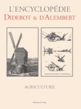 Jean d' Alembert et Denis Diderot - Agriculture.