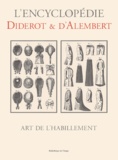 Jean d' Alembert et Denis Diderot - Art De L'Habillement.
