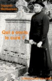 François Thomazeau - Qui A Occis Le Cure ?.