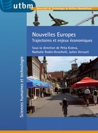 Petia Koleva et Nathalie Rodet-Kroichvili - Nouvelles Europes - Trajectoires et enjeux économiques.