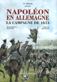 G Clement - Napoléon en Allemagne - La campagne de 1813.