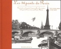 Claude Agnelli - Les 36 Ponts De Paris. Promenade  Sur Les Ponts, Les Passerelles Et Les Viaducs, Le Long De La Seine Et Du Canal Saint-Martin.