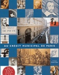  Collectif - Le Credit Municipal De Paris : Histoire Et Modernite.