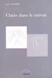 Jean Joubert - Claire dans le miroir.