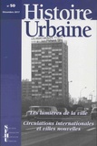 Sophie Reculin et Panu Savolainen - Histoire urbaine N° 50, décembre 2017 : Les lumières de la ville - Circulations internationales et villes nouvelles.