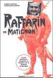 Christophe Bertin et Albert Algoud - Raffarin De Matignon.