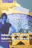 Hélène Frade et Sébastien Draille - Islam En France, Islam De France ?.