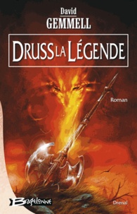 David Gemmell - Druss la Légende.