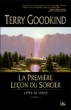 Terry Goodkind - L'Epée de Vérité Tome 1 : La première Leçon du Sorcier.