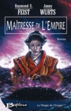 Raymond-E Feist et Janny Wurts - Krondor : La trilogie de l'Empire Tome 3 : Maîtresse de l'Empire.