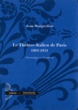 Jean Mongrédien - Le Théâtre-Italien de Paris 1801-1831 - 8 volumes.