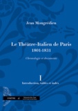 Jean Mongrédien - Le Théâtre-Italien de Paris 1801-1831 - Volume 1, Introduction, tables et index.
