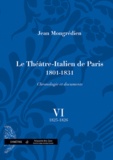 Jean Mongrédien - Le Théâtre-Italien de Paris 1801-1831 - Volume 6, 1825-1826.