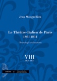 Jean Mongrédien - Le Théâtre-Italien de Paris 1801-1831 - Volume 8, 1829-1831.
