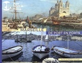 Bernard Muntaner - Marseille de port en ports.