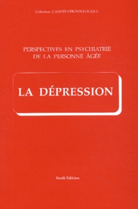 Vincent Camus et Laurent Schmitt - Perspectives en psychiatrie de la personne âgée - La dépression.