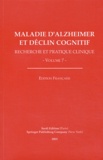 Bruno Vellas et B Winblad - Maladie d'Alzheimer et déclin cognitif.
