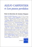 Carmen Vasquez - Alejo Carpentier Et Los Pasos Perdodos.