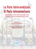 Milagros Palma - Le Paris latino-américain - Anthologie des écrivains latino-américains à Paris, XXe-XXIe siècles, édition bilingue français-espagnol.