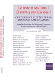 Milagros Ezquerro et Julien Roger - Le texte et ses liens - Cultures et littératures hispano-américaines, Tome 1.