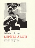 Olivier Bleys - L'Epitre A Loti.