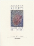 Abdul-Kader El Janabi - Reflets Dans Le Miroir Des Sables.