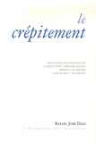 Rafael-José Díaz - Le crépitement - Poèmes (1992-2000), Edition bilingue français-espagnol.